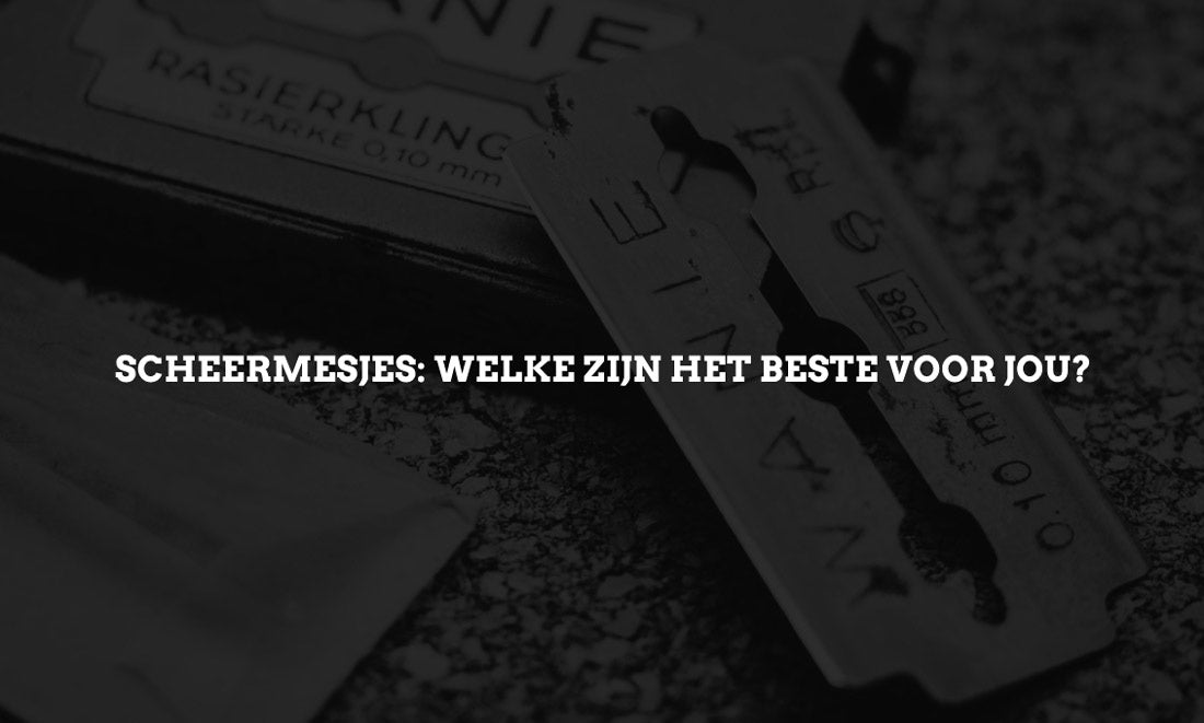 Scheermesjes: Welke zijn het beste voor jou?